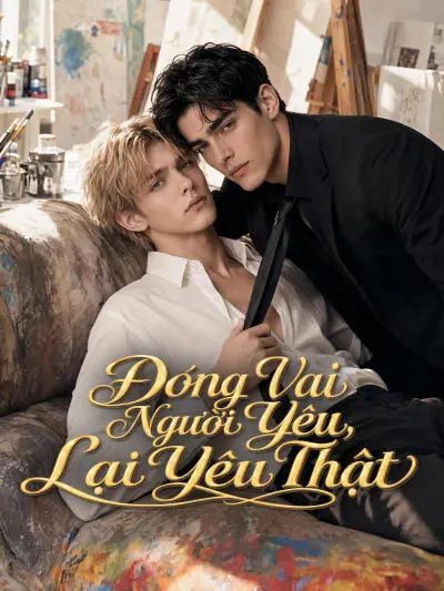 Đóng Vai Người Yêu, Lại Yêu Thật poster