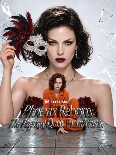 Phoenix Reborn:The Pageant Queen From Prison poster