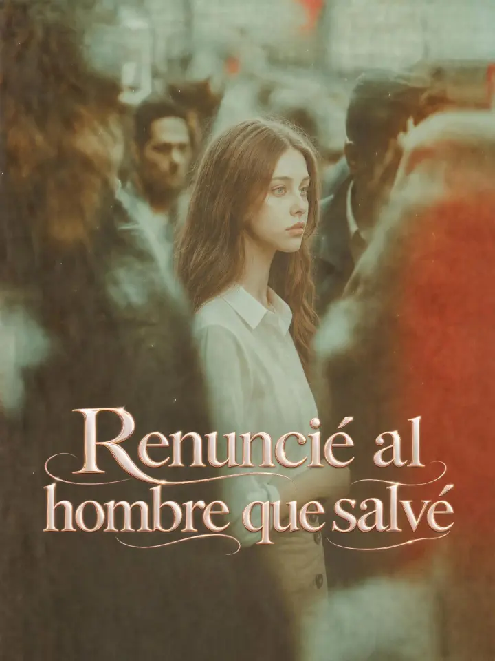 Renuncié al hombre que salvé poster