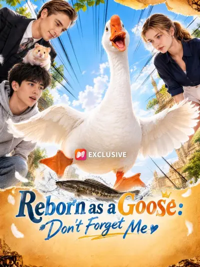 Reborn as a Goose: Don't Forget Me poster