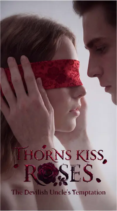 THORNS KISS ROSES:The Devilish Uncle's Temptation poster