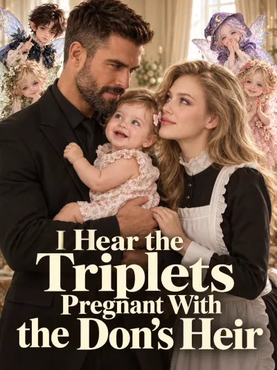 I Hear the Triplets: Pregnant With the Don's Heir poster