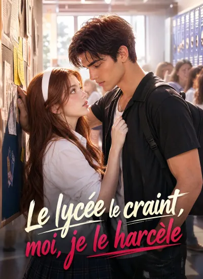 [Doublé]Le lycée le craint, moi, je le harcèle poster