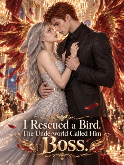 I Rescued a Bird. The Underworld Called Him Boss poster