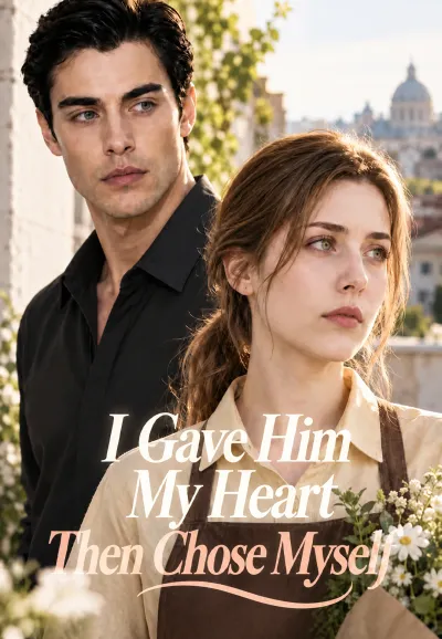 I Gave Him My Heart Then Chose Myself poster