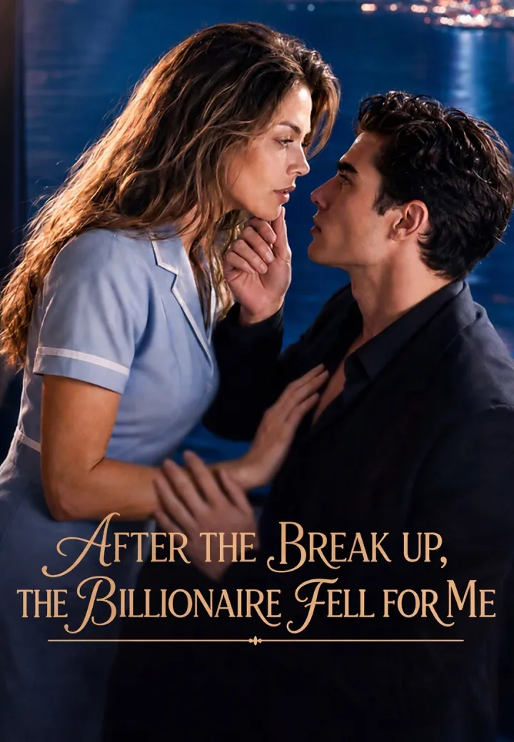 After the Break up, the Billionaire Fell for Me poster