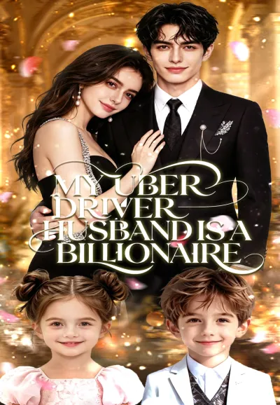 MY UBER DRIVER HUSBAND IS A BILLIONAIRE poster