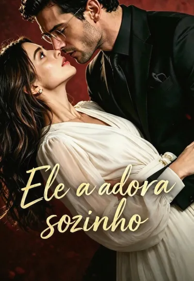 Ele a adora sozinho poster