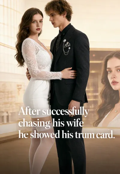 After successfully chasing his wife,he showed his trum card. poster