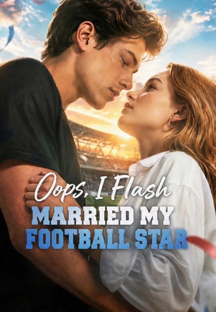 Oops, I Flash Married My Football Star poster