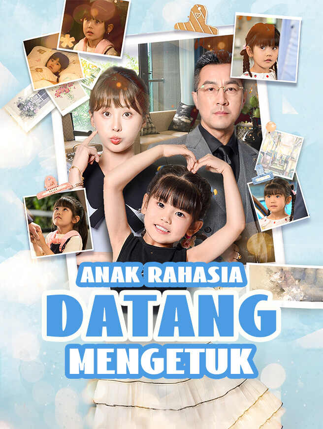 Anak Rahasia Datang Mengetuk