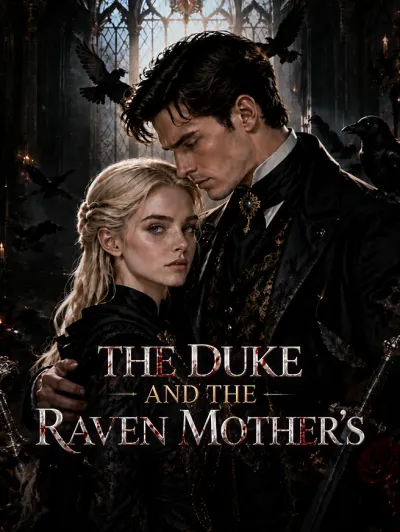 The Duke and the Raven Mother poster