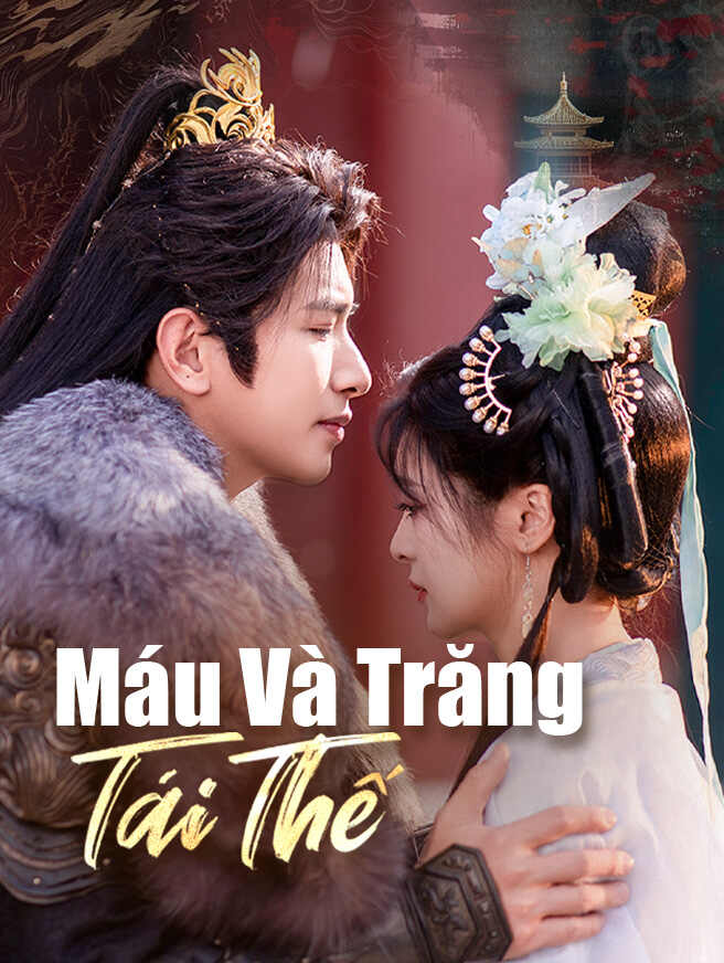 Máu Và Trăng Tái Thế