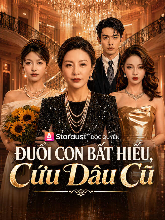 Đuổi Con Bất Hiếu, Cứu Dâu Cũ