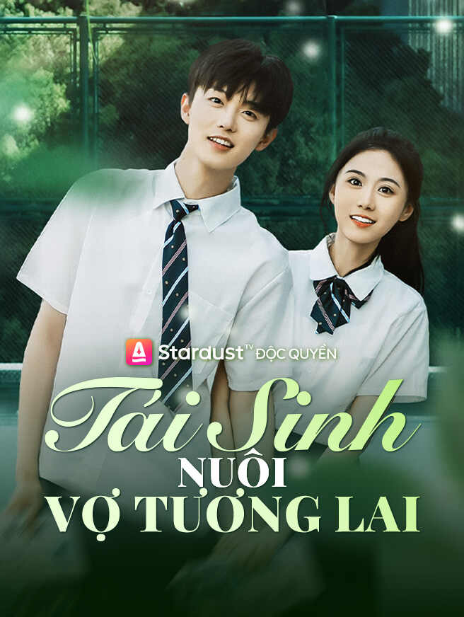 Tái Sinh Nuôi Vợ Tương Lai