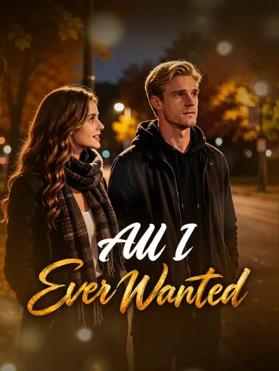 All I Ever Wanted poster