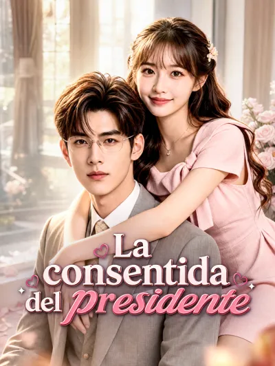 La consentida del presidente poster