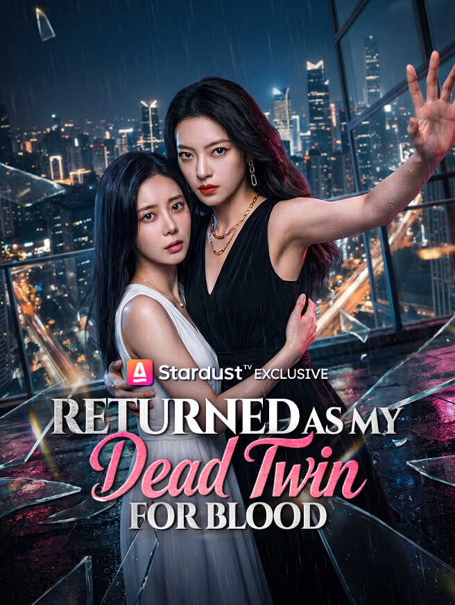 Returned as My Dead Twin for Blood