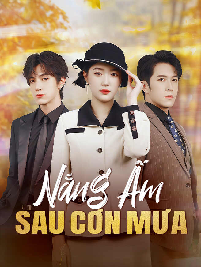 Nắng Ấm Sau Cơn Mưa