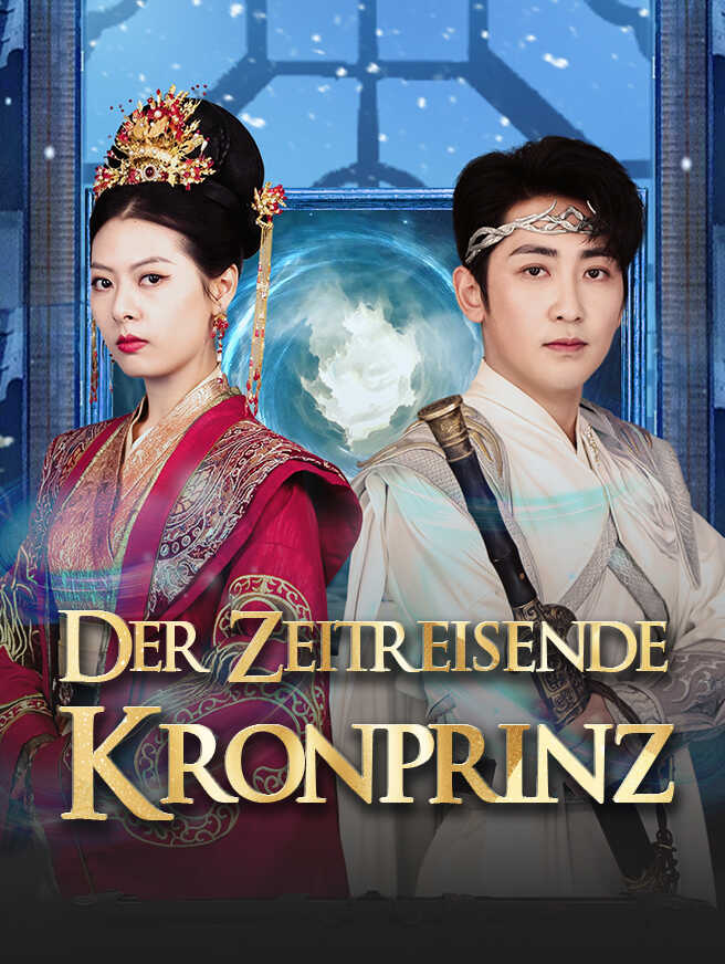 Der Zeitreisende Kronprinz