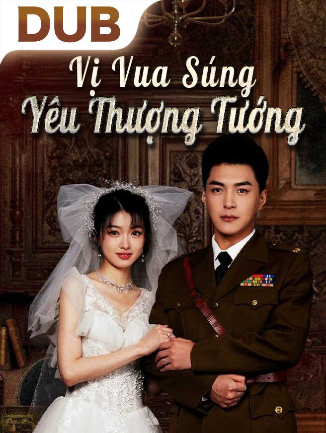 Vị Vua Súng Yêu Thượng Tướng