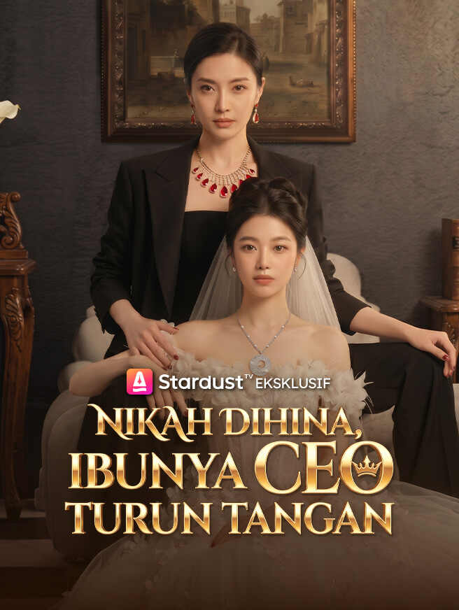 Nikah Dihina, Ibunya CEO Turun Tangan