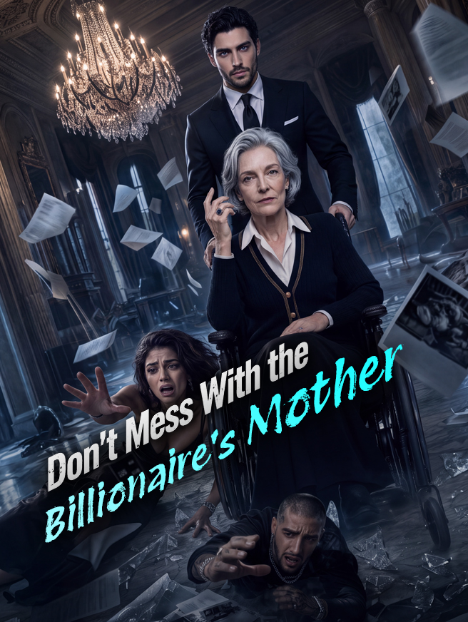 Don't Mess With the Billionaire's Mother