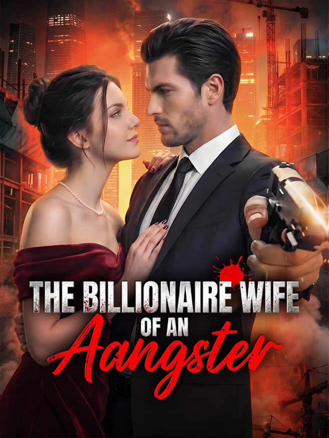 The billionaire wife of an Aangster
