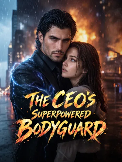 The CEO's Superpowered Bodyguard poster
