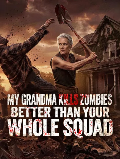 My Grandma Kills Zombies Better Than Your Whole Squad poster