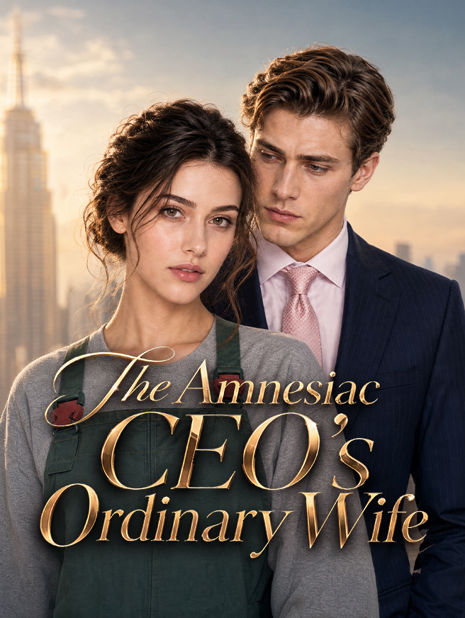 The Amnesiac CEO's Ordinary Wife