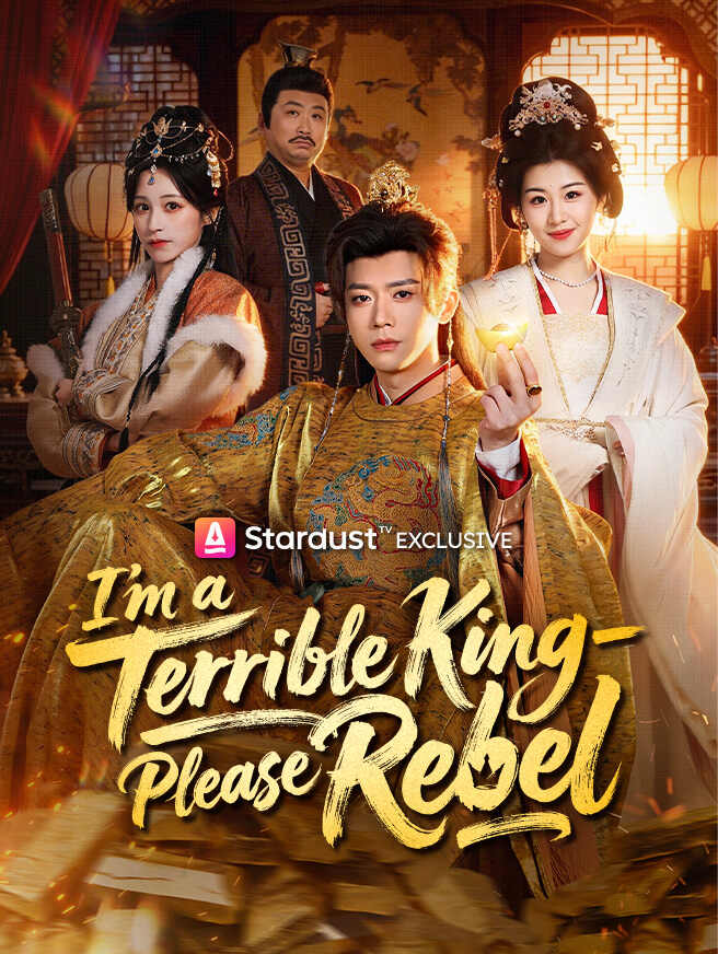 I'm a Terrible King—Please Rebel