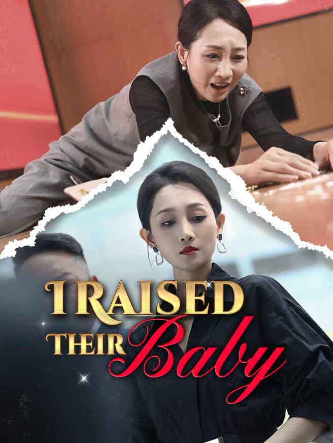 I Raised Their Baby