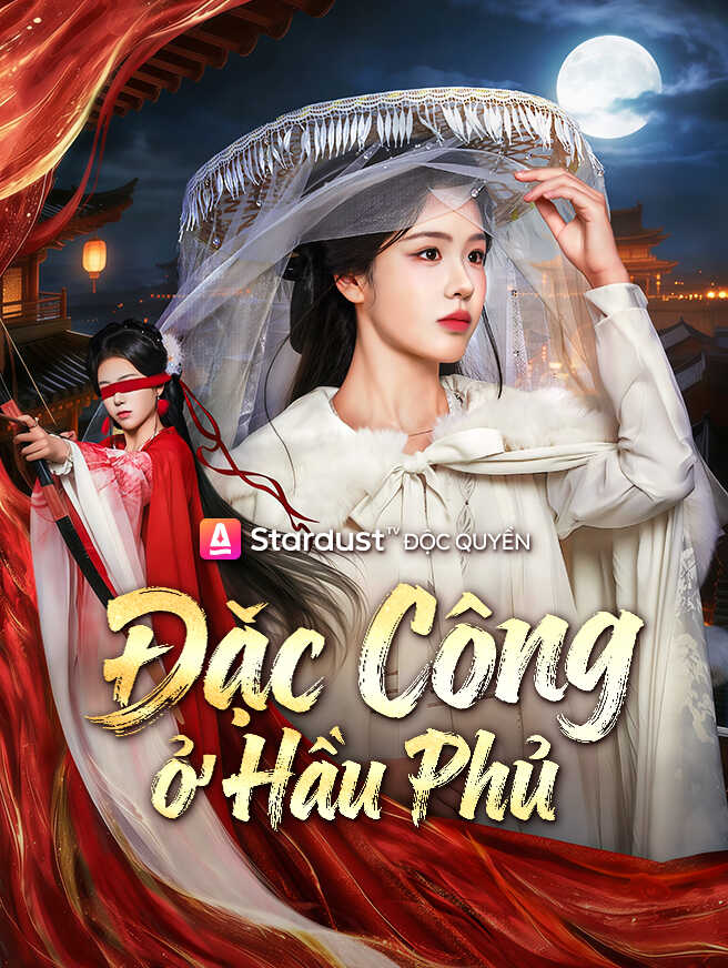 Đặc Công Ở Hầu Phủ