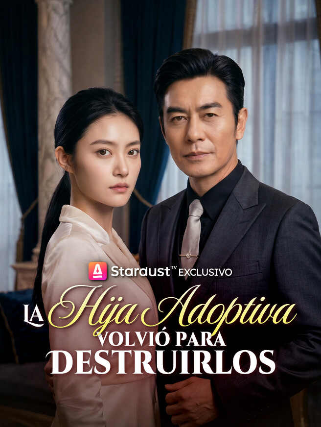 La hija adoptiva volvió para destruirlos