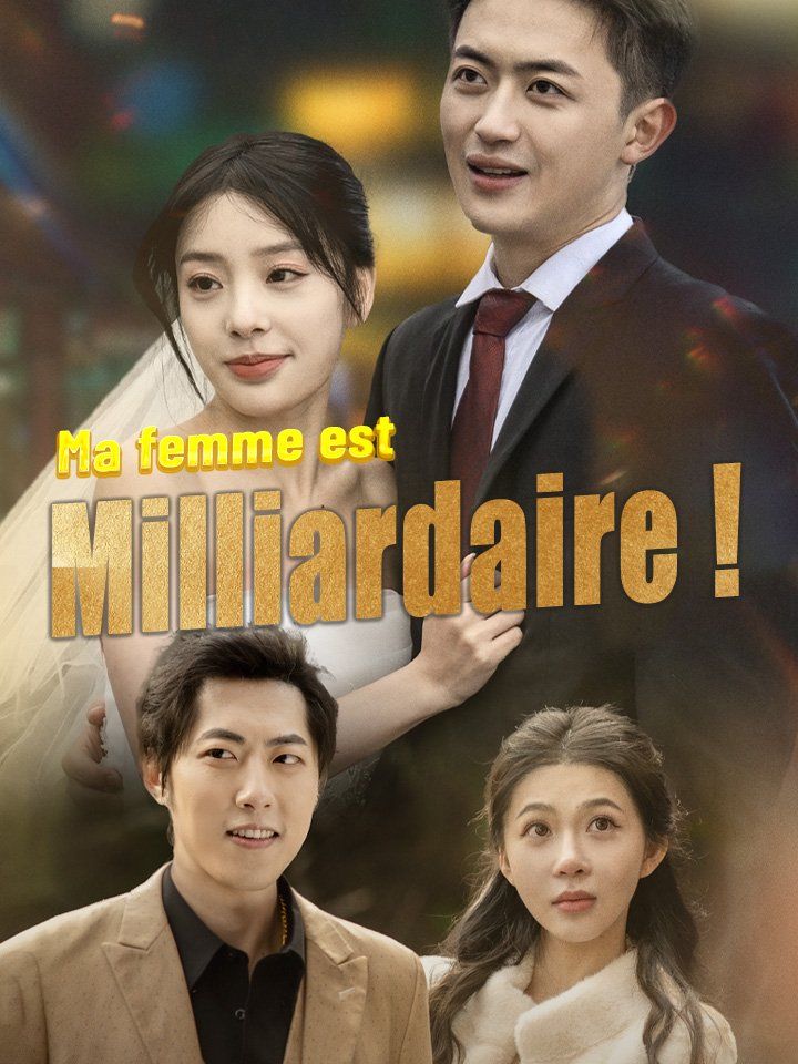 Ma femme est milliardaire !