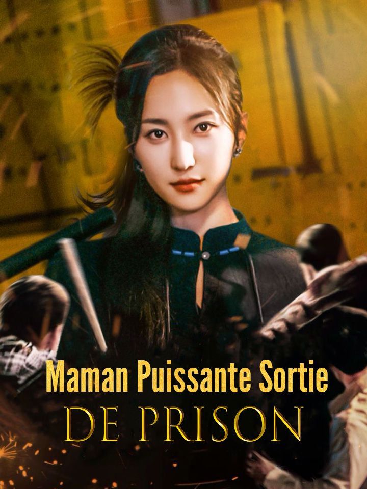 Maman Puissante Sortie de Prison