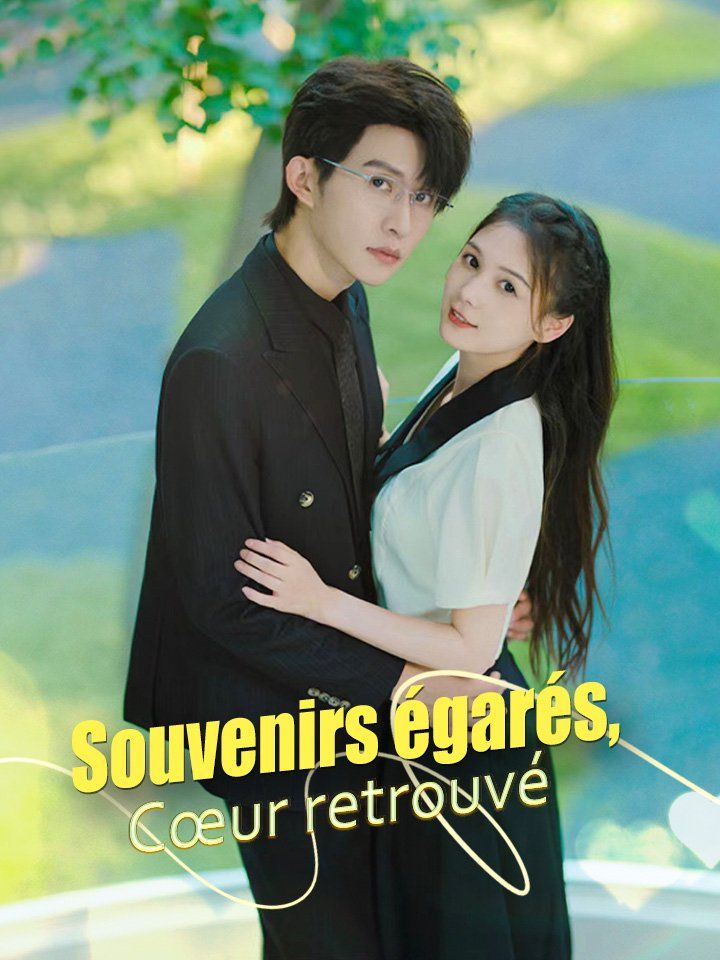 Souvenirs égarés, Cœur retrouvé