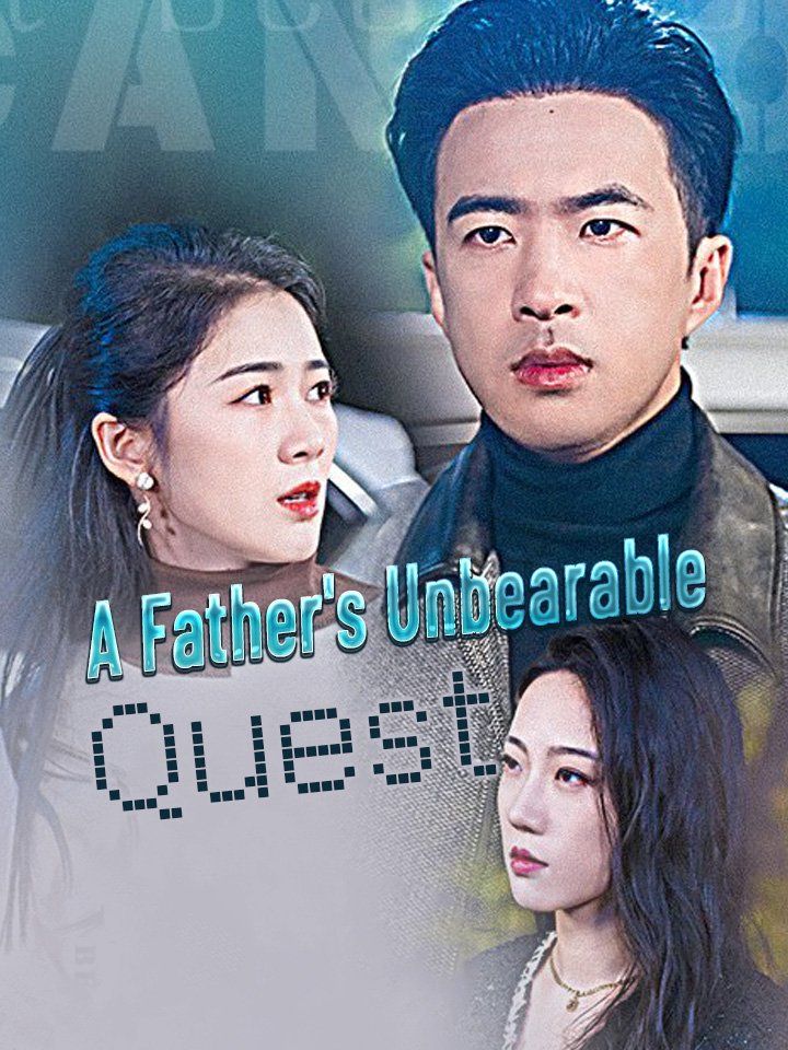 A Father's Unbearable Quest