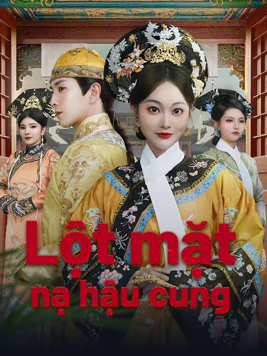 Lột mặt nạ hậu cung