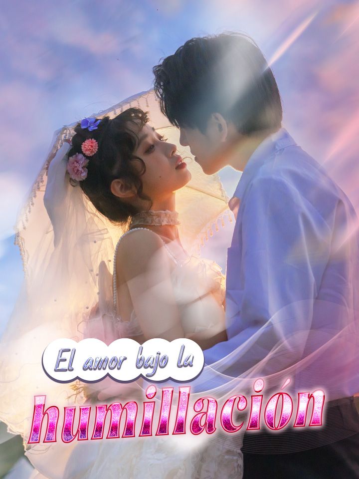 El amor bajo la humillación
