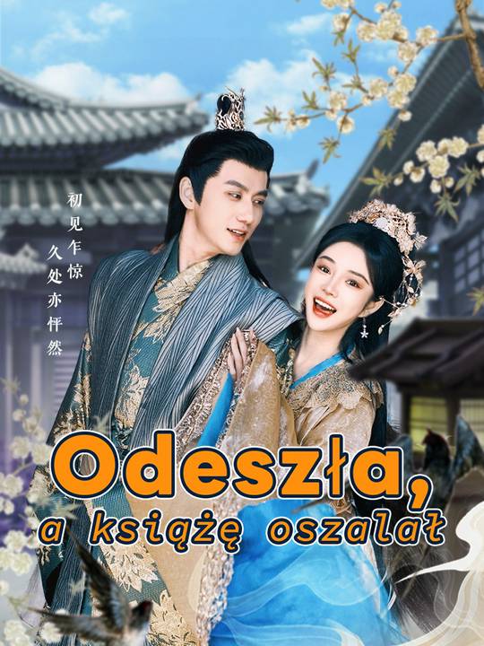 Odeszła, a książę oszalał