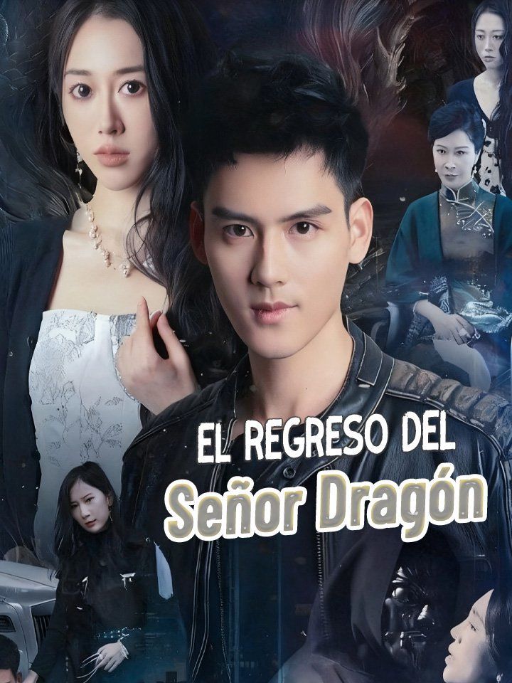 El Regreso del Señor Dragón