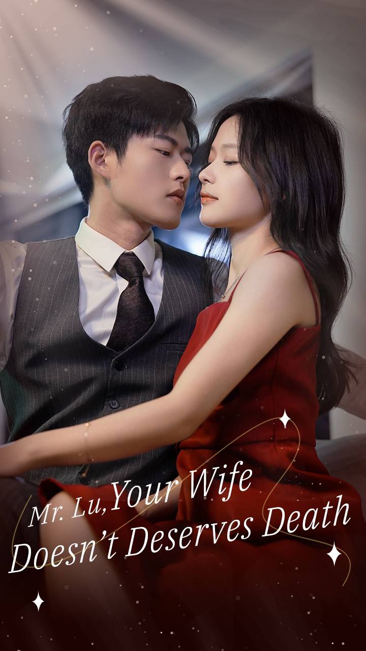 Mr. Lu, Your Wife Doesn't Deserves Death