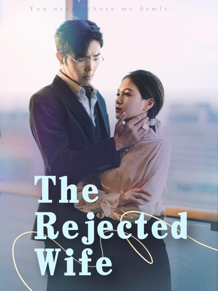 The Rejected Wife