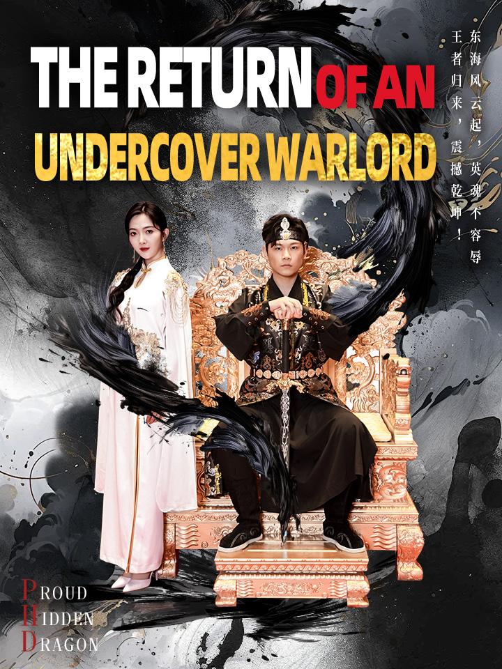 The Return of an Undercover Warlord