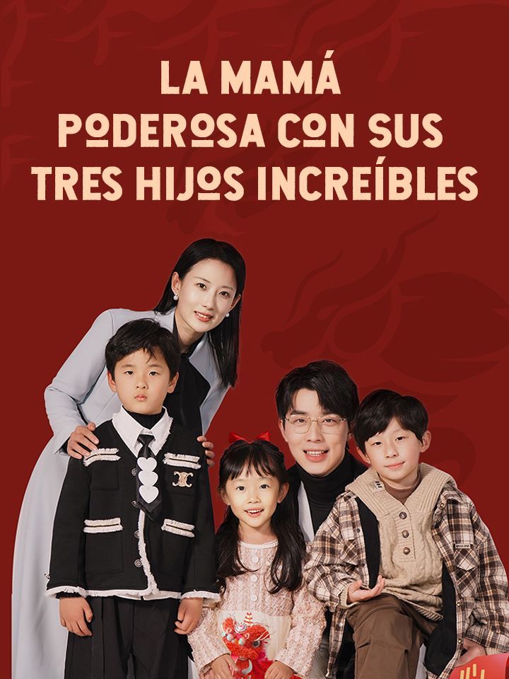 La Mamá Poderosa con Sus Tres Hijos Increíbles