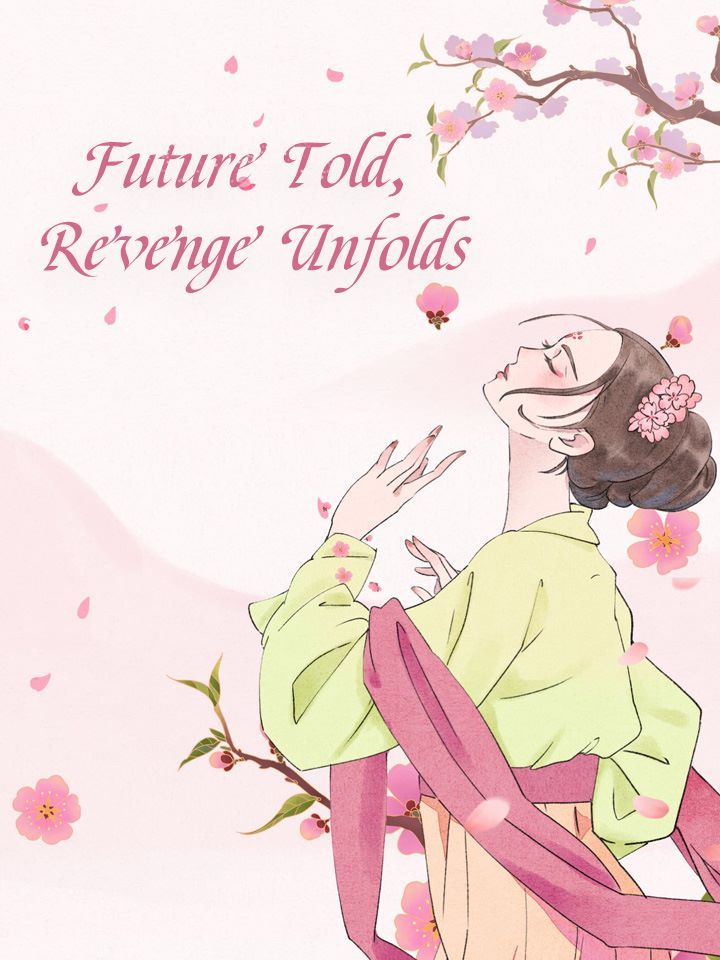 Future Told, Revenge Unfolds