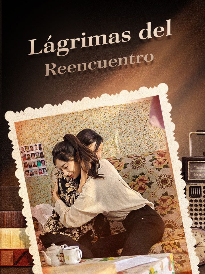 Lágrimas del Reencuentro