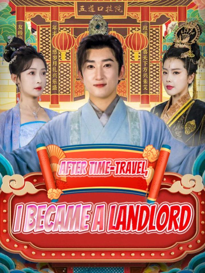 After Time-travel, I Became a Landlord